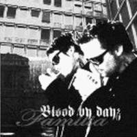 Blood By Dayz : Familia